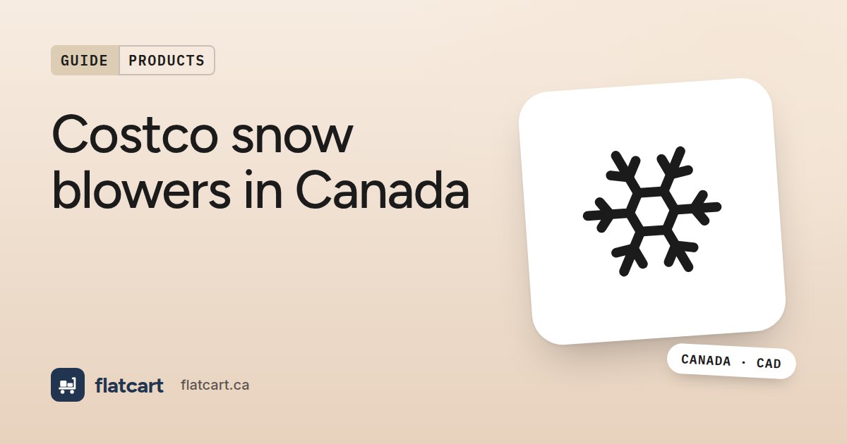 Illustration of a snowflake beside the title "Costco snow blowers in Canada"