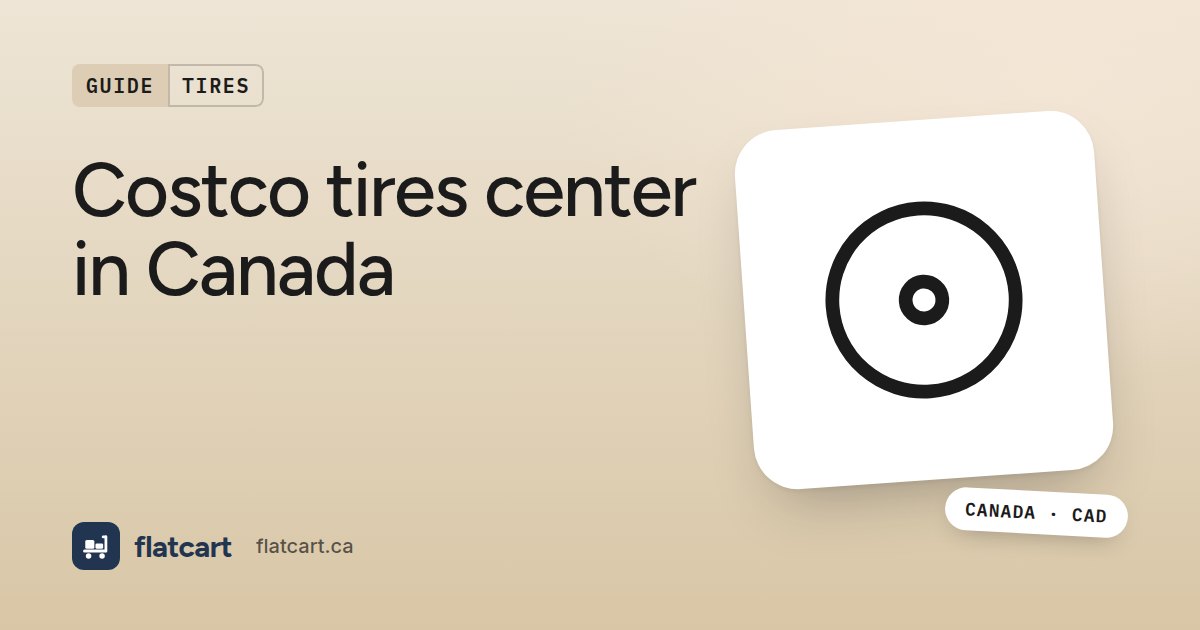 Illustration of a tire beside the title "Costco tires center in Canada"